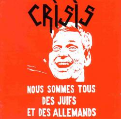 Crisis : Nous Sommes Tous des Juifs et des Allemands